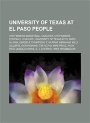 University of Texas at El Paso people UTEP Miners basketball coaches, UTEP Miners football coaches, University of Texas at El Paso alumni,1234586797,9781234586799