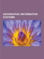 Geographic Information Systems Geographic Information System, Digital Elevation Model, Mexico Indigena, Openstreetmap, Distributed GIS, Geography Mar,1230570489,9781230570488