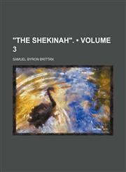 "The Shekinah". (Volume 3),1151207128,9781151207128