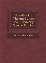 Treatise on Thermodynamics - Primary Source Edition,1293632015,9781293632017