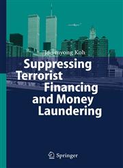 Suppressing Terrorist Financing and Money Laundering,3540325182,9783540325185