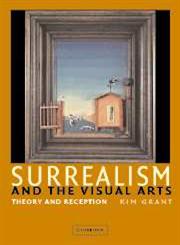 Surrealism and the Visual Arts Theory and Reception,0521836557,9780521836555
