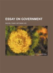 Essay on Government,1235744590,9781235744594