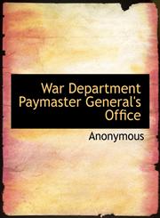 War Department Paymaster General's Office,1140481576,9781140481577