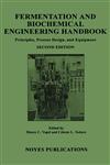 Fermentation and Biochemical Engineering Handbook, 2nd Ed. Principles, Process Design and Equipment 2nd Edition,0815514077,9780815514077
