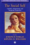 The Social Self: Cognitive, Interpersonal and Intergroup Perspectives (Sydney Symposium of Social Psychology),1841690821,9781841690827