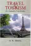 Travel & Tourism An Industry Facilitator 1st Edition,8183822487,9788183822480