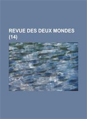 Revue Des Deux Mondes (14 ),1234632586,9781234632588