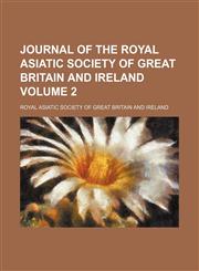 Journal of the Royal Asiatic Society of Great Britain and Ireland Volume 2,1153885808,9781153885805