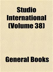 Studio International (Volume 38),1152805959,9781152805958