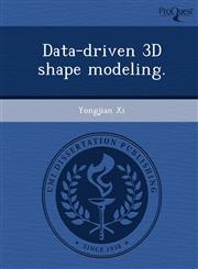 Data-driven 3D shape modeling.,1249906520,9781249906520