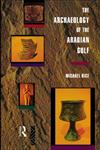The Archaeology of the Arabian Gulf,0415032687,9780415032681