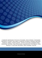 Articles On Carson-newman College Alumni, including Leonard Weaver, Cedric Killings, Junior Glymph, Bernie Moore, Dana X. Bible, Steve Josue, Todd Collins (linebacker), Sanders Shiver, Van Williams (american Football), Dal Shealy,124461050X,9781244610507