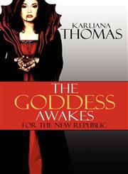 The Goddess Awakes for the New Republic,1615825398,9781615825394