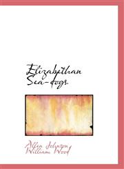 Elizabethan Sea-dogs,1103505793,9781103505791