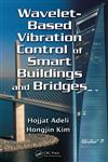 Wavelet-Based Vibration Control of Smart Buildings and Bridges,1420089234,9781420089233