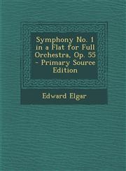 Symphony No. 1 in a Flat for Full Orchestra, Op. 55 - Primary Source Edition,1293527459,9781293527450