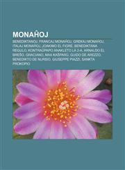 Monaĥoj Benediktanoj, Francaj monaĥoj, Grekaj monaĥoj, Italaj monaĥoj, Joakimo el Fiore, Benediktana regulo, Kontraŭpapo Anakleto la 2-a, Arnaldo el Breŝo, Graciano, Max Kašparů, Guido de Arezzo, Benedikto de Nursio, Giuseppe Piazzi,123296543X,9781232965435
