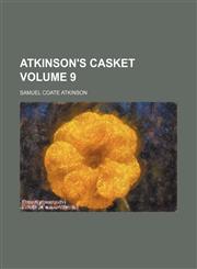 Atkinson's casket Volume 9,1130507149,9781130507140