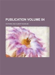 Publication Volume 84,1155058763,9781155058764