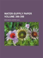 Water-supply paper Volume 396-398,1236286316,9781236286314
