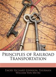 Principles of Railroad Transportation,1143790456,9781143790454