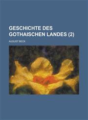 Geschichte Des Gothaischen Landes (2 ),1153532700,9781153532709