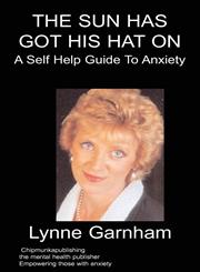 The Sun Has Got His Hat On A Self Help Guide To Anxiety,1847476570,9781847476579