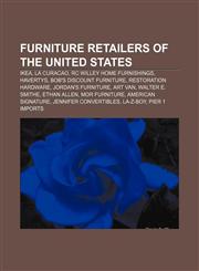 Furniture retailers of the United States IKEA, La Curacao, RC Willey Home Furnishings, Havertys, Bob's Discount Furniture,1156478197,9781156478196