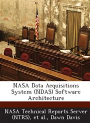 NASA Data Acquisitions System (Ndas) Software Architecture,1289098611,9781289098612