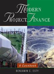Modern Project Finance A Casebook,0471434256,9780471434252