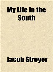 My Life in the South,1151552062,9781151552068