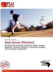 Bob Davis (Pitcher),6138030702,9786138030706