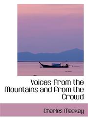 Voices from the Mountains and from the Crowd,1103573179,9781103573172