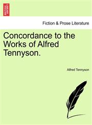 Concordance to the Works of Alfred Tennyson.,1241248362,9781241248369