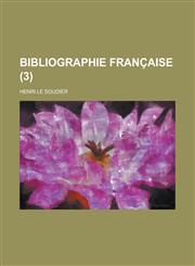 Bibliographie Francaise (3),1234610663,9781234610661