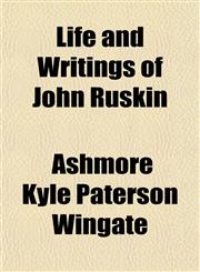 Life and Writings of John Ruskin,1154770206,9781154770209