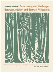 Rosenzweig and Heidegger Between Judaism and German Philosophy,0520236114