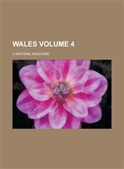 Wales; A National Magazine Volume 4,1236877845,9781236877840