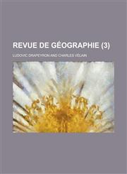 Revue de Geographie (3),1234297922,9781234297923