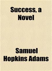 Success, a Novel,1152041800,9781152041806