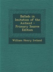 Ballads in Imitation of the Antient - Primary Source Edition,1294315447,9781294315445
