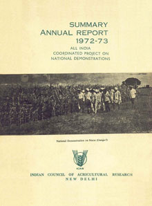 Indian Council of Agricultural Research - Summary Annual Report - 1972-73 : All India Coordinated Project on National Demonstrations