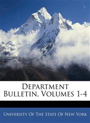 Department Bulletin, Volumes 1-4,1145261981,9781145261983