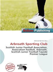 Arbroath Sporting Club,613811972X,9786138119722
