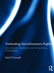 Vindicating Socio-Economic Rights International Standards and Comparative Experiences 1st Edition,0415609887,9780415609883