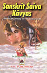 Sanskrit Saiva Kavyas From 12th Century to 17th Century A.D. 2 Vols.,8170815525,9788170815525