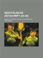 Westfalische Zeitschrift (23-24 ),123637293X,9781236372932