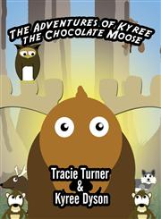 The Adventures of Kyree the Chocolate Moose,1627091785,9781627091787