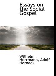 Essays on the Social Gospel,1115623915,9781115623919
